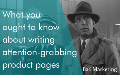 What you ought to know about writing attention-grabbing product pages