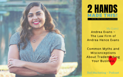 Episode 9 – Common Myths and Misconceptions About Trademarking Your Business with Andrea Evans Esq.